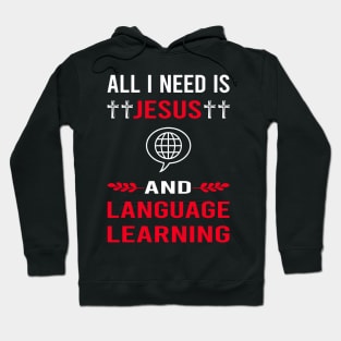 I Need Jesus And Language Learning Hoodie